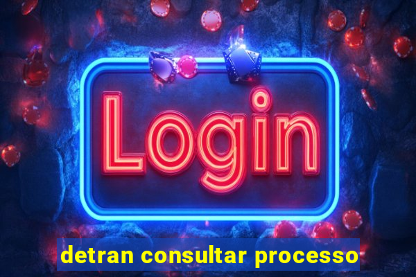 detran consultar processo